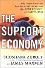 The Support Economy by Shoshana Zuboff, James Maxmin