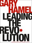 Leading the Revolution by Gary Hamel