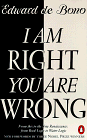 I am Right you are Wrong by Edward De Bono