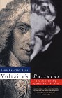 Voltaires Bastards by John Ralston Saul