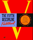 The Fifth Discipline Fieldbook by Peter M. Senge, Richard Ross, Bryan Smith, Charlotte Roberts, Art Kleiner