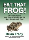 Eat that Frog! by Brian Tracy