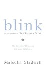 Blink by Malcolm Gladwell