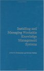 Installing and Managing Workable Knowledge Management Systems by Albert Rubenstein, Elie Geisler