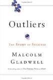 Outliers by Malcolm Gladwell