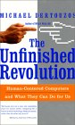 The Unfinished Revolution by Michael L. Dertouzos