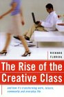 The Rise of the Creative Class by Richard Florida