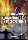 Knowledge Management by Tom Knight, Trevor Howes