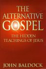 The Alternative Gospel by John Baldock