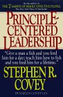Principle-Centered Leadership by Stephen Covey