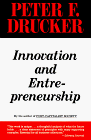 Innovation and Entrepreneurship by Peter F. Drucker