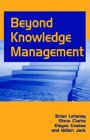 Beyond Knowledge Management by Elayne Coakes, Brian Lehaney, Steve Clarke, Gillian Jack