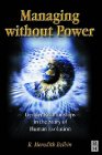 Managing without Power by R. Meredith Belbin