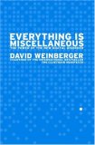 Everything Is Miscellaneous by David Weinberger