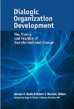 Dialogic Organization Development by Gervase R. Bushe, Robert J. Marshak